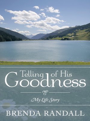 cover image of Telling of His Goodness